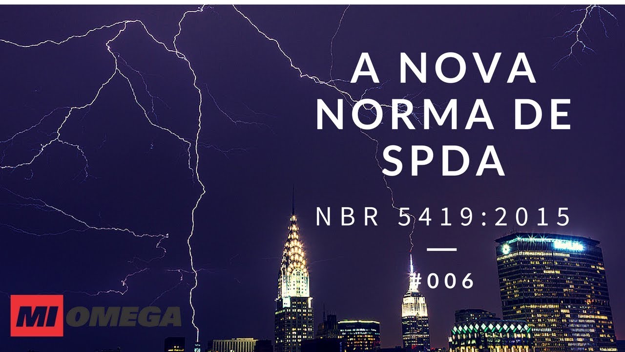 A nova norma de SPDA - NBR 5419:2015 - #006