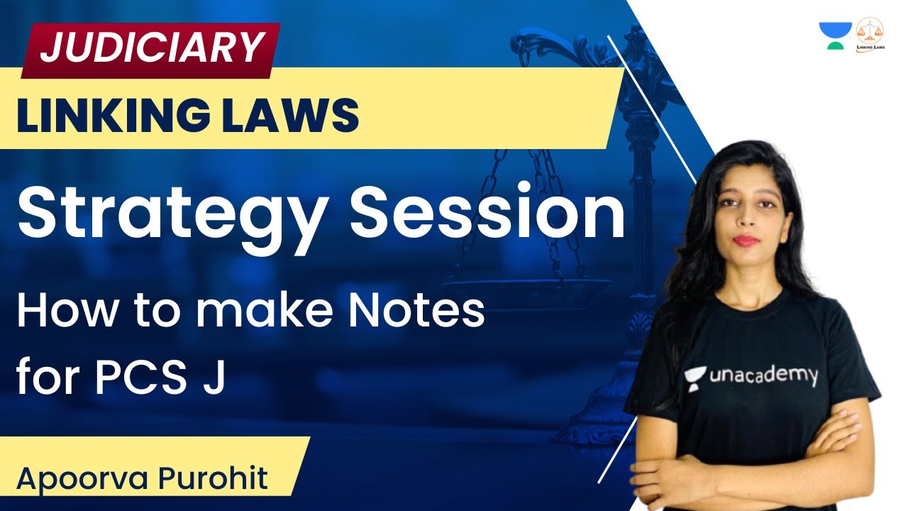 How to make Notes for PCS J | Strategy Session | Apoorva Purohit | Linking Laws | Judiciary