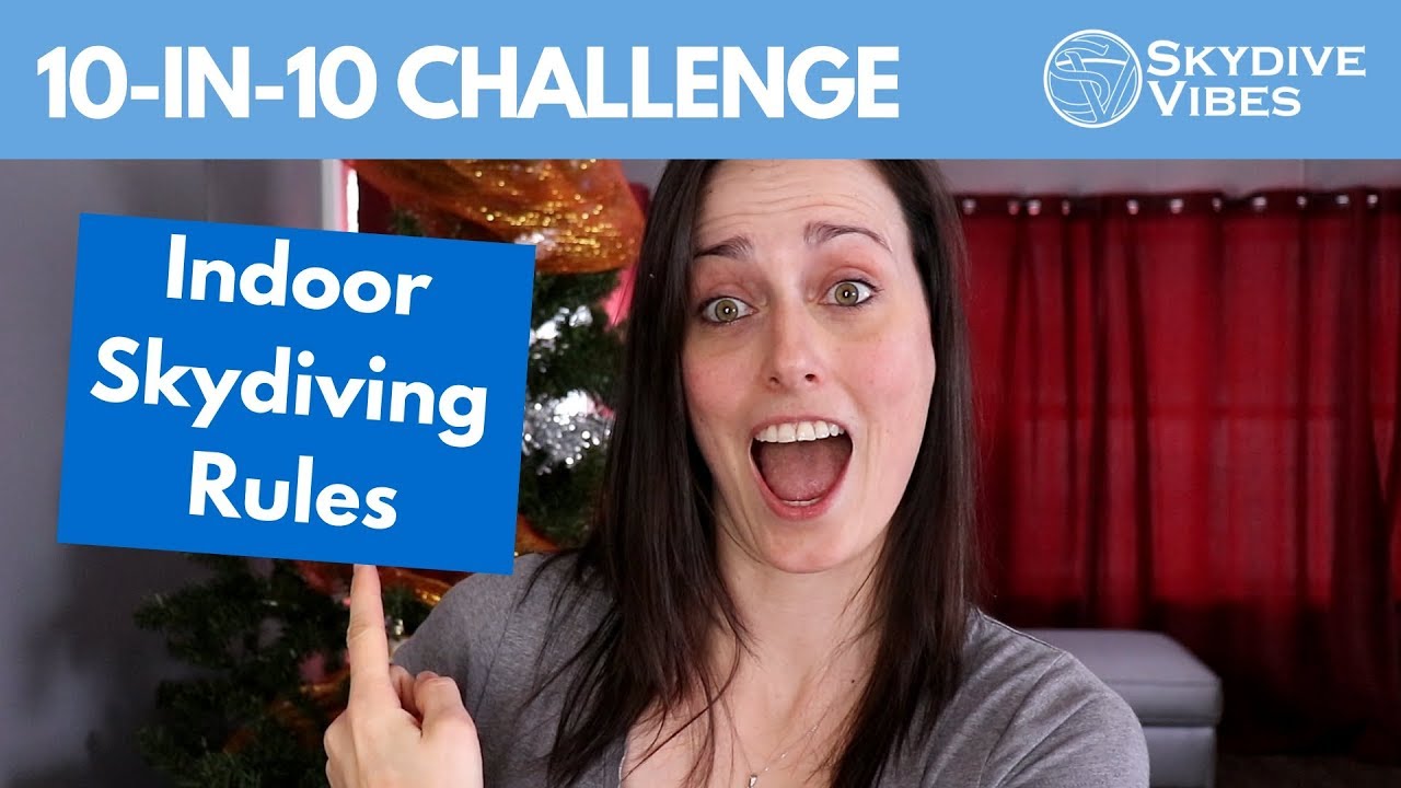 Freestyle Indoor Skydiving Rules - 10-in-10 Challenge