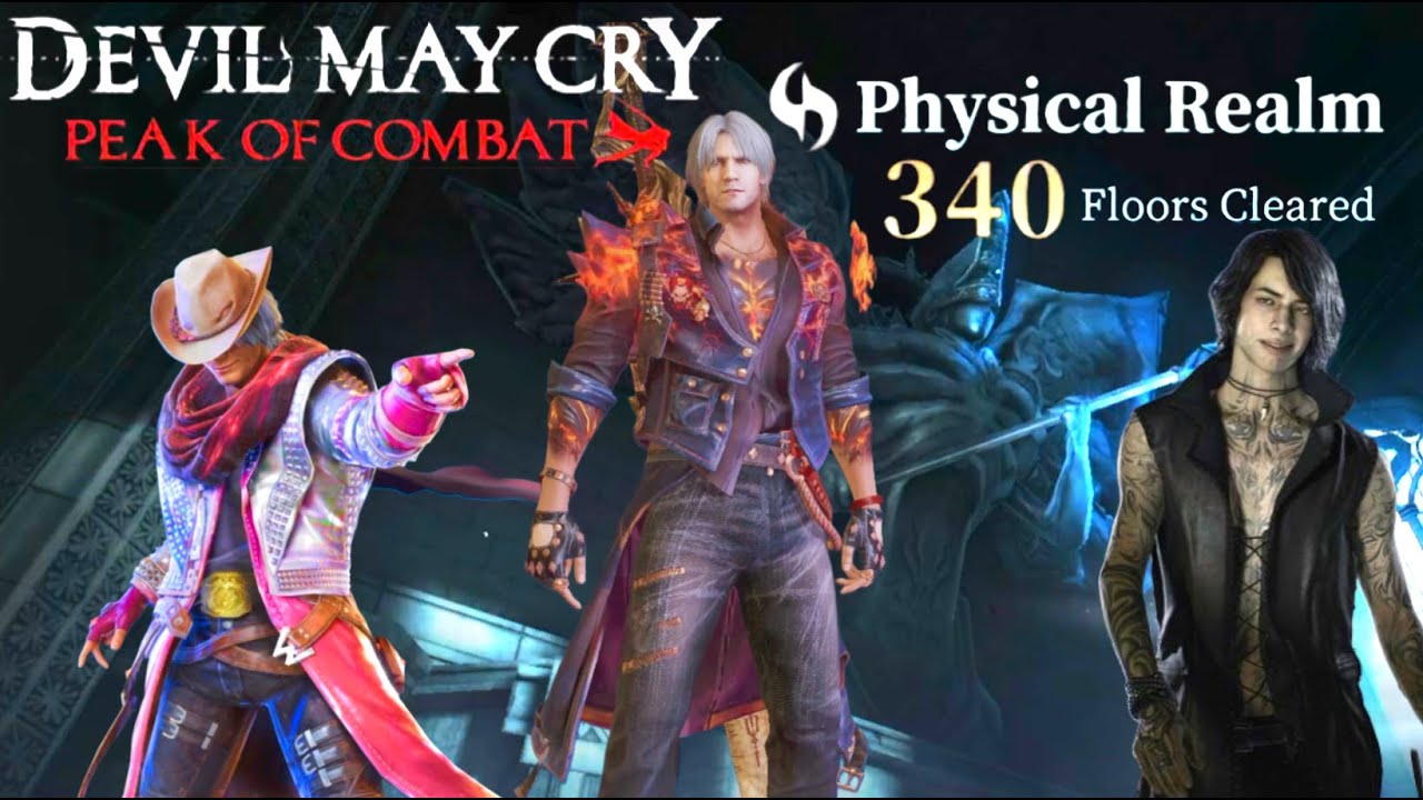 Physical Realm 321-340 | Devil Sword Dante = Easy Mode