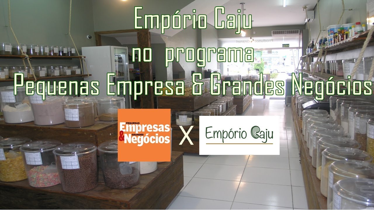 Empório Caju no programa Pequenas Empresas & Grandes Negócios   Especialista dá dicas