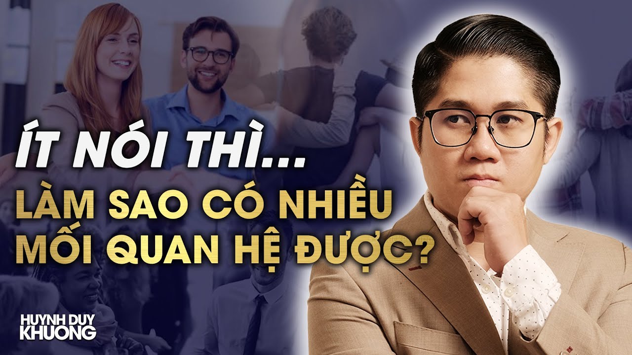 Bí Quyết Tạo Dựng Mối Quan Hệ Trong Công Việc - Học Tập | Huynh Duy Khuong