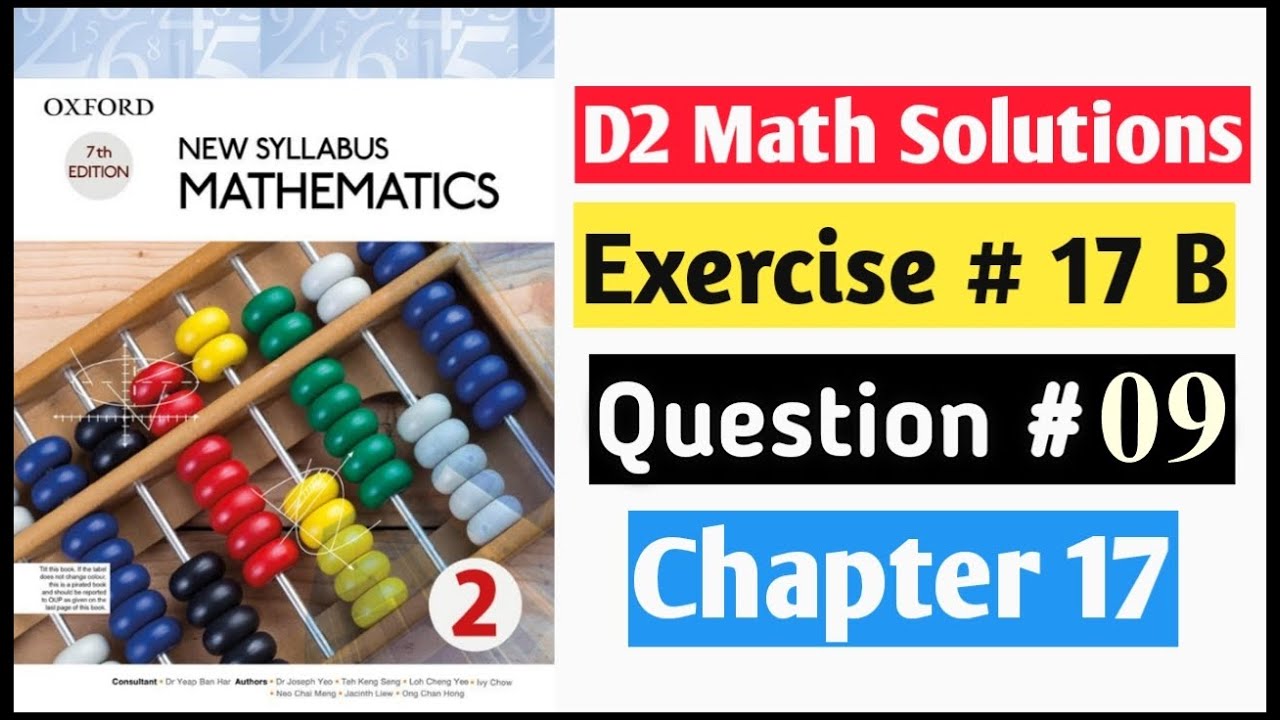 Exercise 17b Question no 9 D2 Math New Syllabus | Book 2 Chapter 17 | Oxford Syllabus