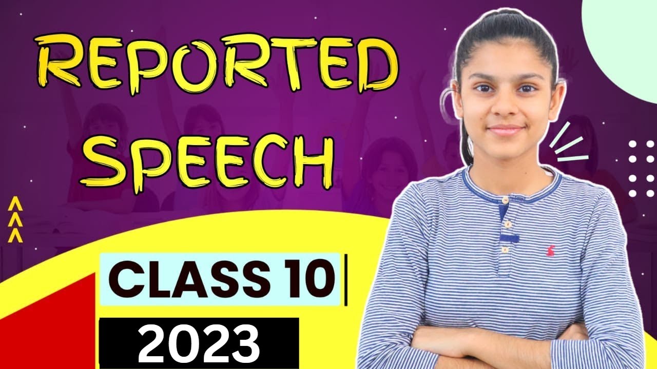 Class 10 English Grammar Reported Speech I Class 10 Term 2 |Full Marks Guaranteed 😨🔥 Reported Speech