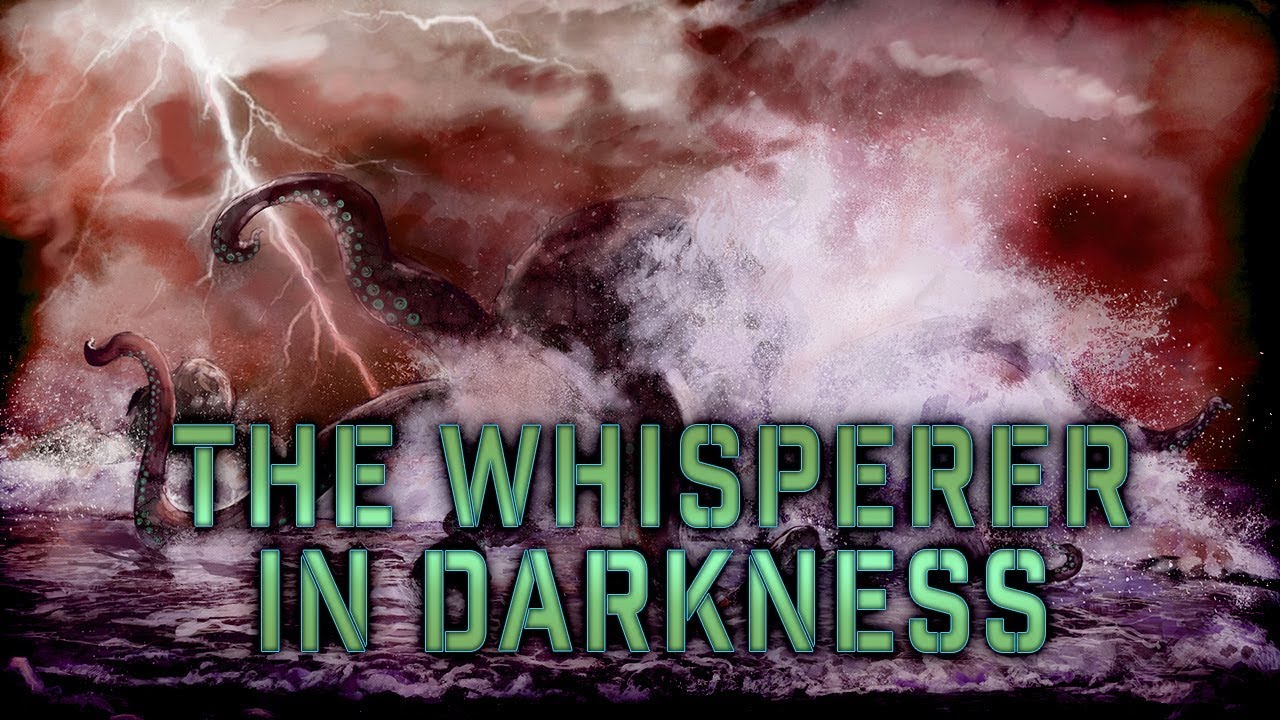 Lovecraft Analysis - The Whisperer in Darkness