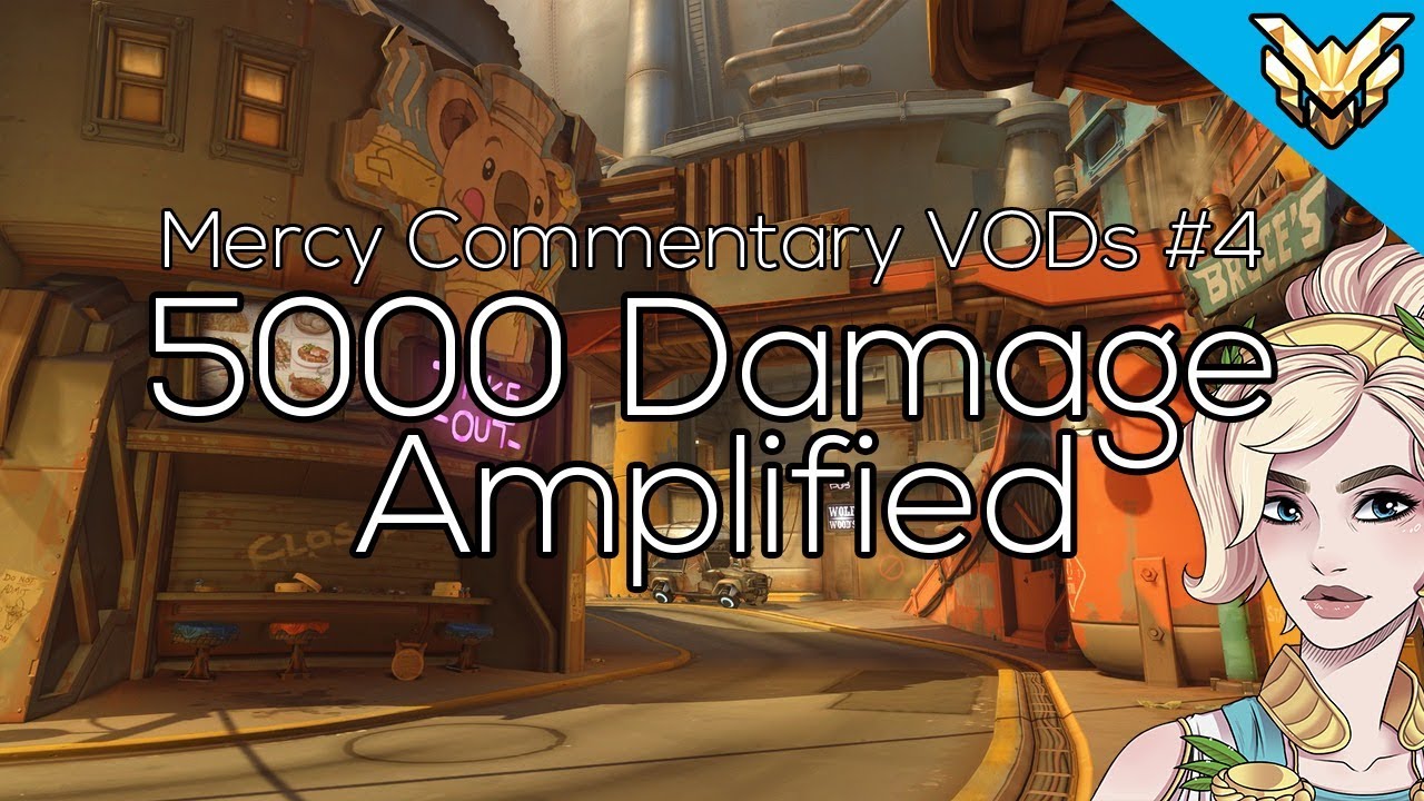 5000 Damage Amplified | Mercy Commentary VOD #4 | 3700sr | Win