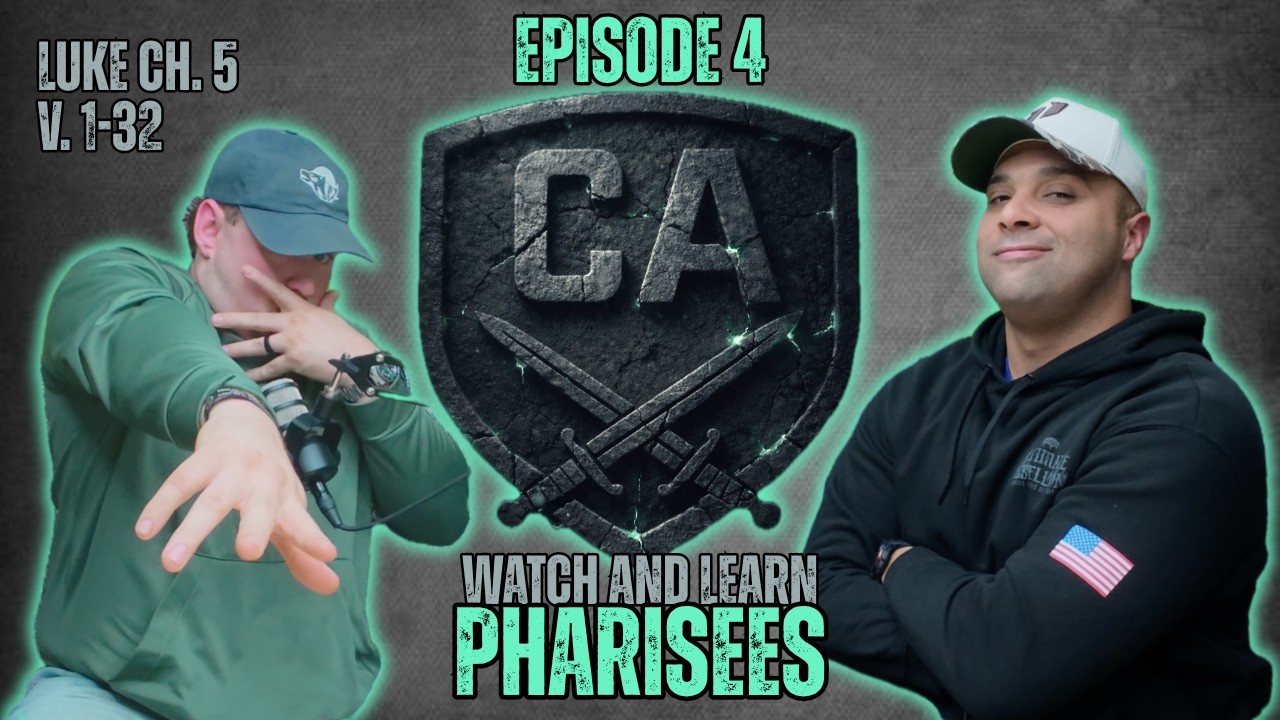 EPISODE 4 - WATCH AND LEARN PHARISEES