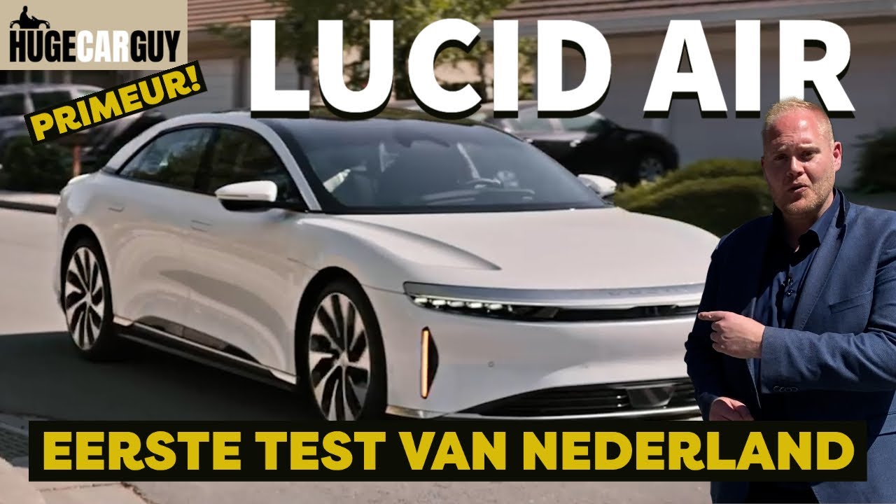 PRIMEUR: rijden in de LUCID AIR! | De betere Tesla? | Eerste review van NL | HUGE Car Guy Roadtest