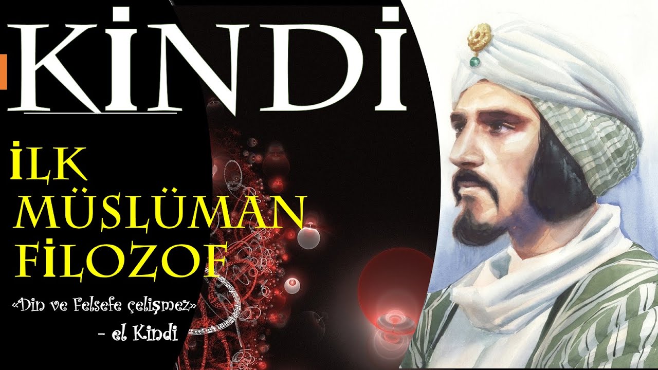 Kindi - İlk M&uuml;sl&uuml;man Filozof  (Tarihteki 12 &ouml;nemli entelekt&uuml;el kişiden biri)