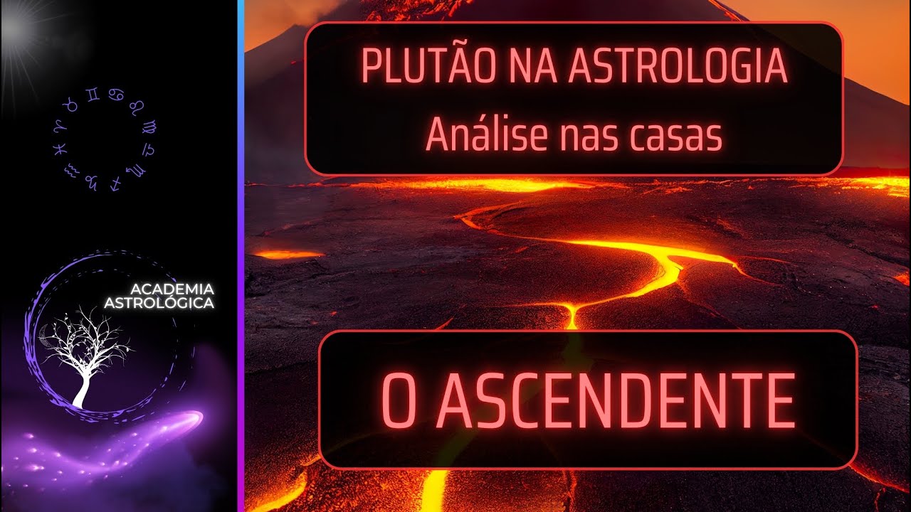 PLUTÃO NA ASTROLOGIA: ASCENDENTE/CASA 1