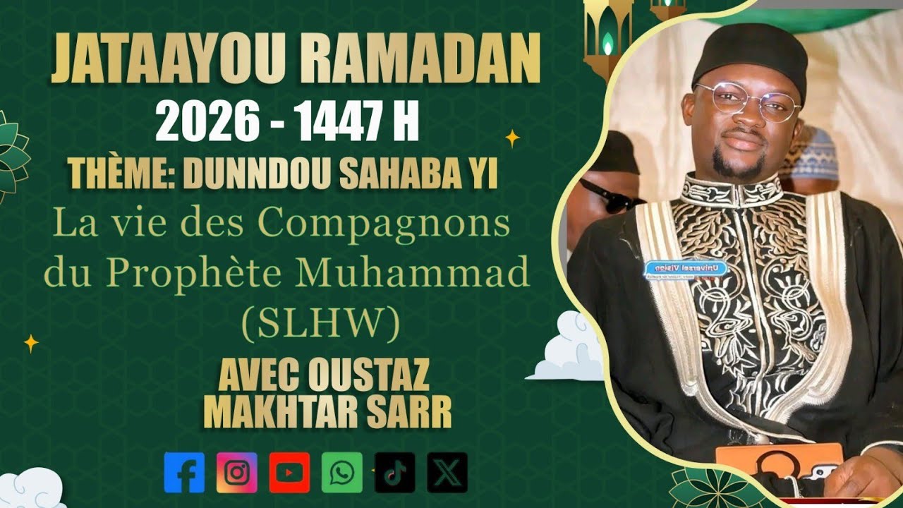 Jataayu Ramadan 2026 N°04 : Dunnd Sahaaba Yi ( La vie et l’œuvre  des compagnons du Prophète  PSL