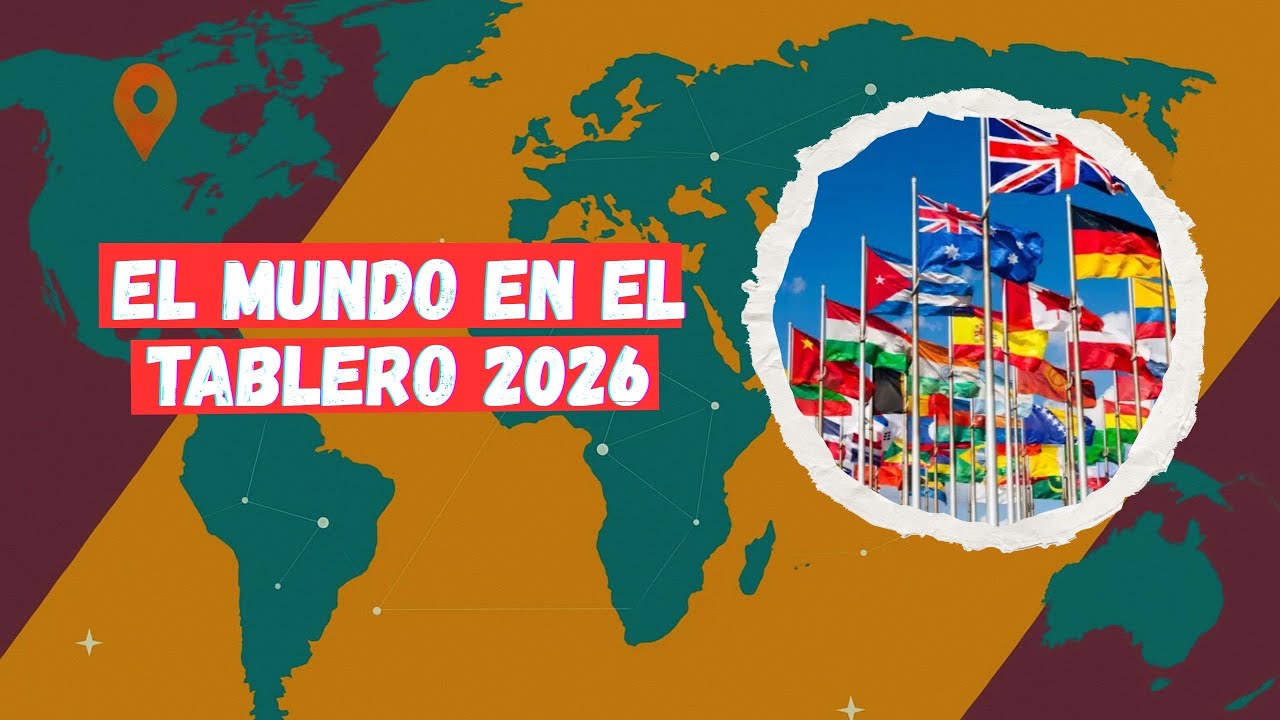 El mundo en el tablero de 2026 | Dylan Pereira | Ampliamente|P2