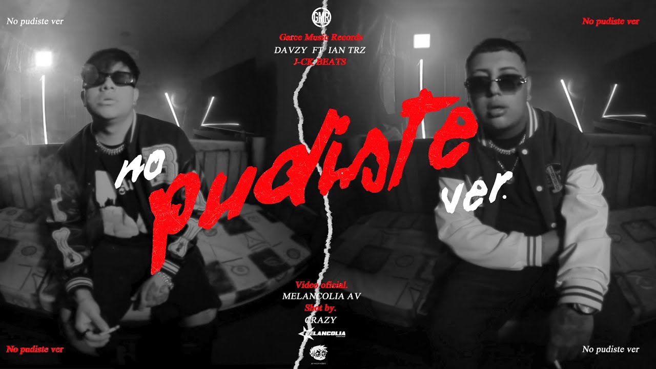 No Pudiste Ver - Ian Trz Ft Davzy (Video Oficial) |  Prod By J-CK Beats x GGS THE PRODUCER (GMR)