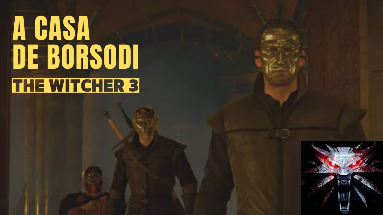 A Casa Borsodi - The Witcher 3