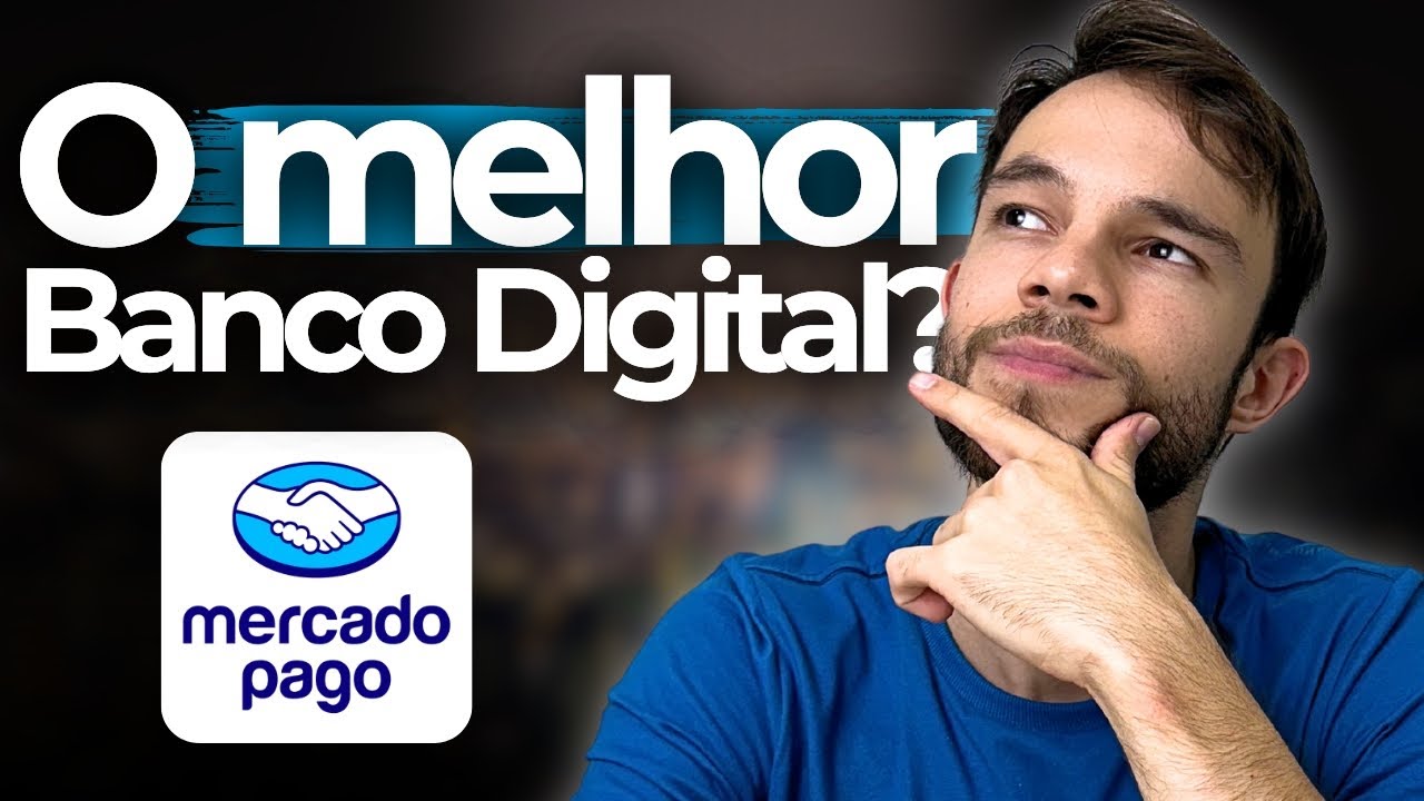 MERCADO PAGO VALE A PENA? Tudo sobre a Melhor Conta Digital!