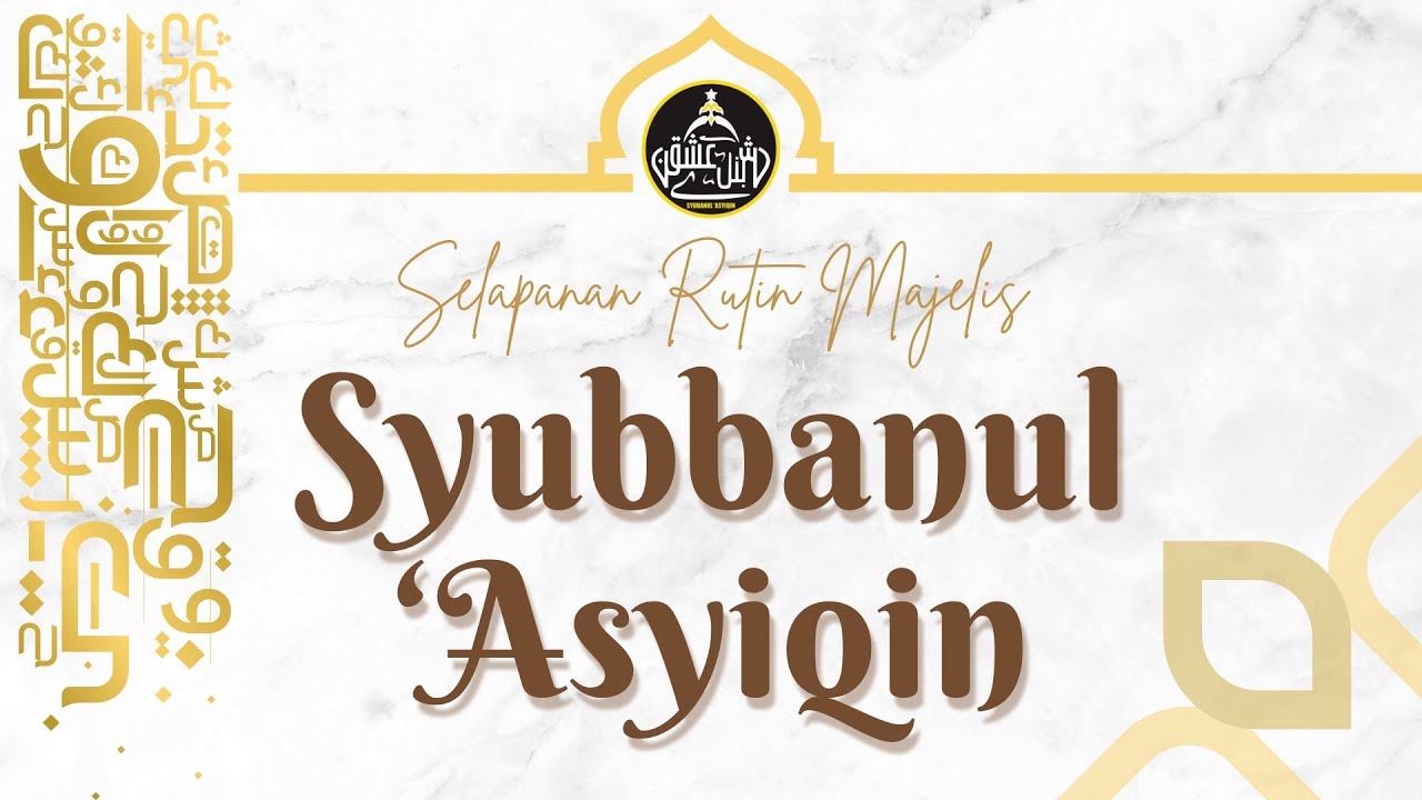 Selapanan Rutin Syubbanul 'Asyiqin | Wates 31 Januari 2025