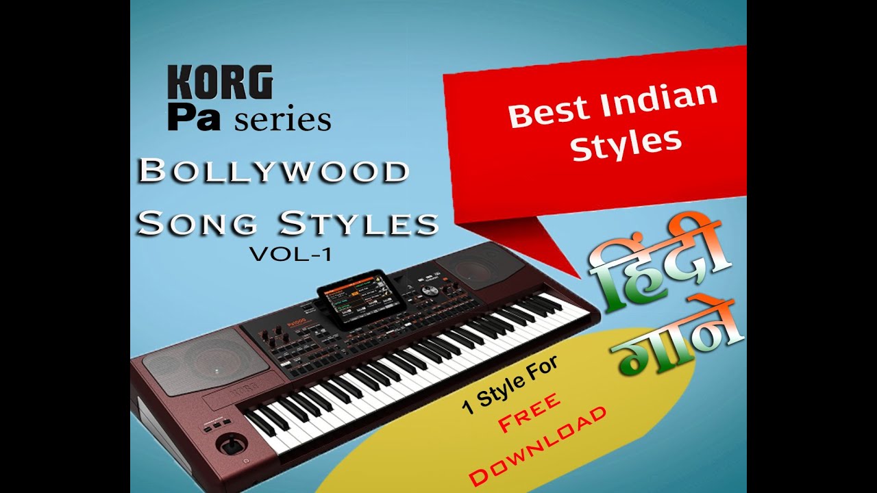 KORG PA INDIAN STYLES (BOLLYWOOD STYLES) VOL-1 | DOWNLOAD 1 FREE STYLE