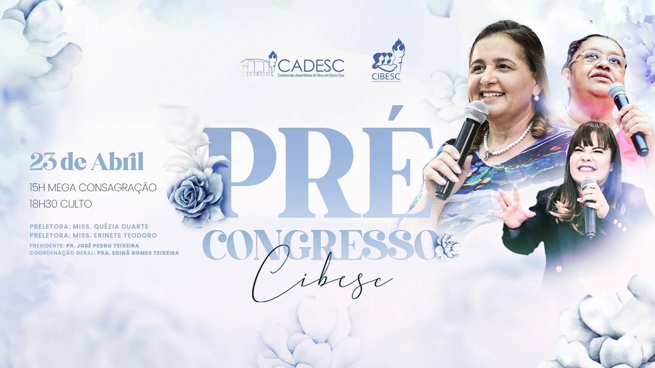 CIBESC 2024 - PRÉ CONGRESSO | NOITE | Miss. Erinete Teodoro | 23/04/2024