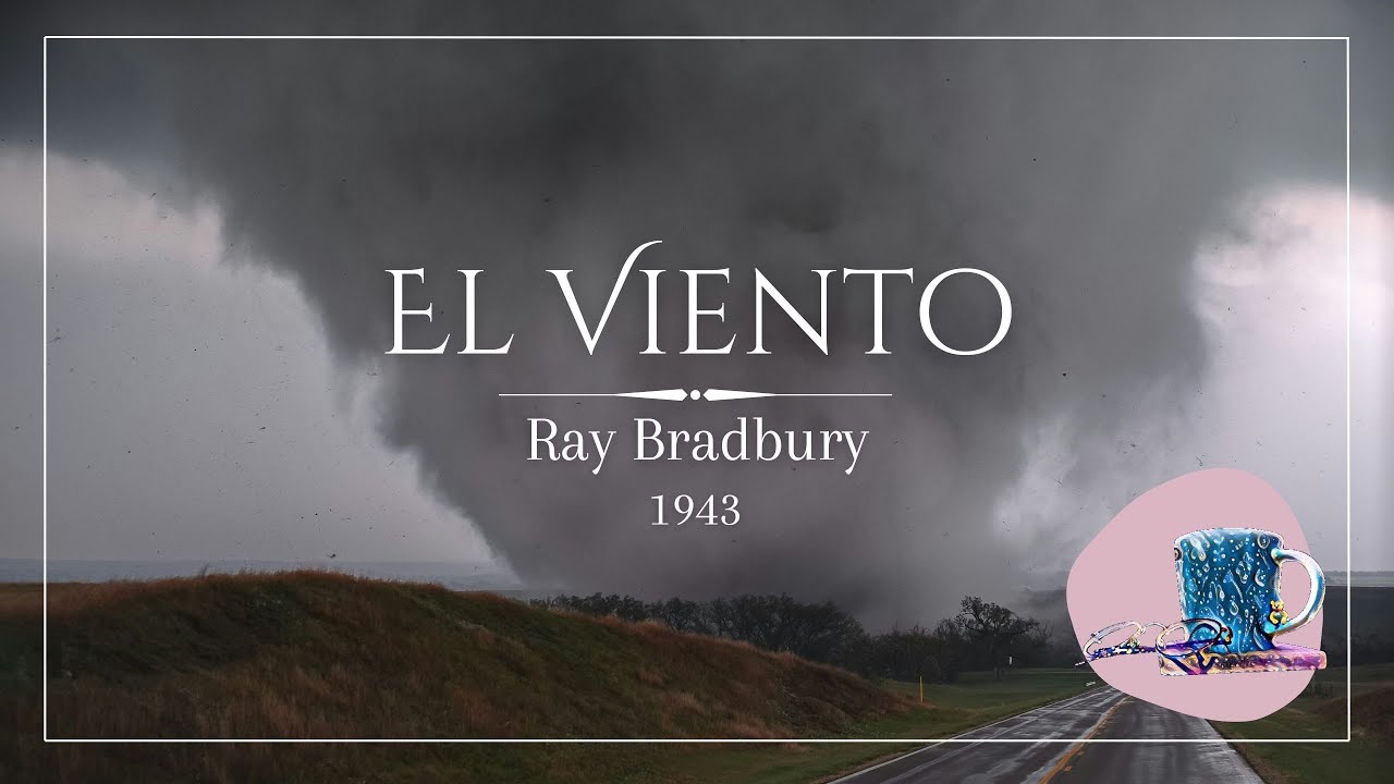 El Viento - Ray Bradbury (1943) | Audiocuento 🎧📖