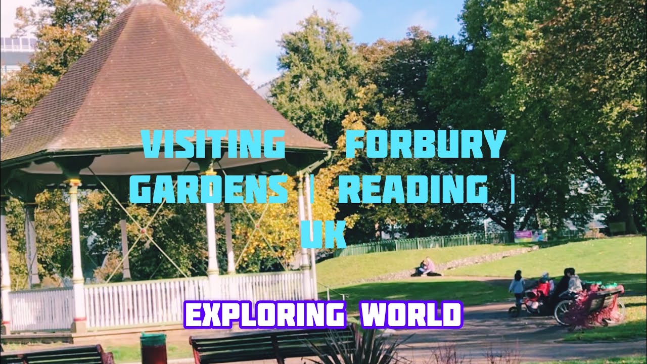 Visit to Forbury Gardens | Reading UK | The Art of Exploring