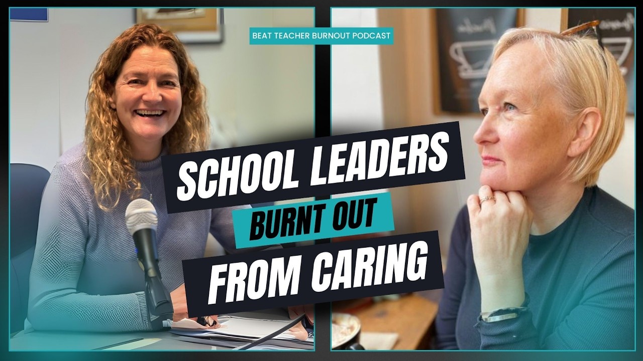 EP: 82 When Compassionate School Leadership Leads to Burnout