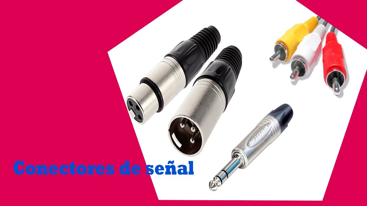 CONECTORES Y CABLES DE SEÑAL COMO ELIMINAR POSIBLES RUIDOS