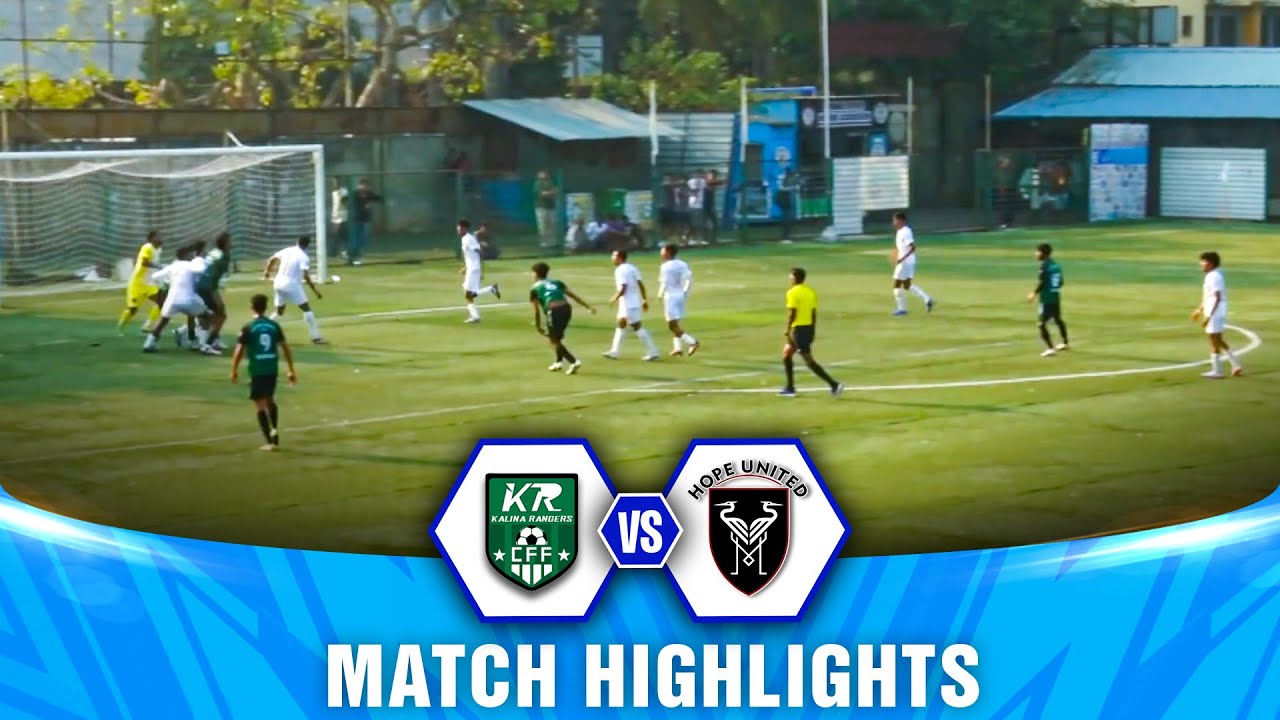 KALINA RANGERS CFF Vs HOPE UNITED FC | 2&ndash;2 THRILLER! End-to-End Drama | Mumbai Premier League 2026