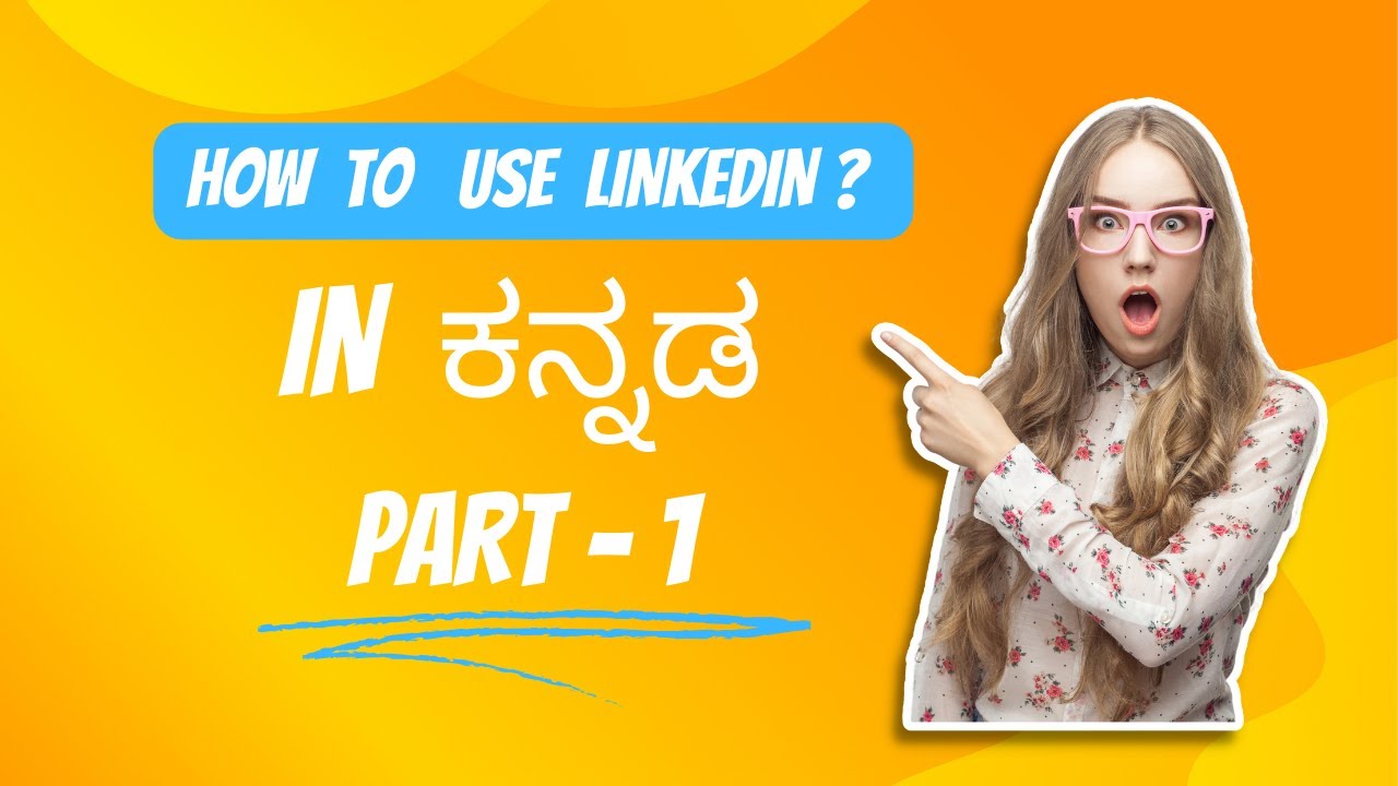 Part -1  || How to Use Linkedin in Kannada  #kannada