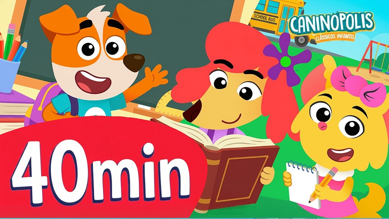 Volta às Aulas 🎒 | Músicas Infantis Educativas para a Escola – Caninópolis