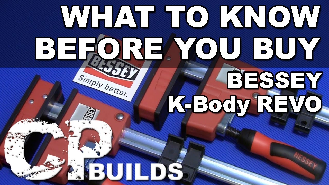 What To Know Before You Buy : Bessey K-Body REVO