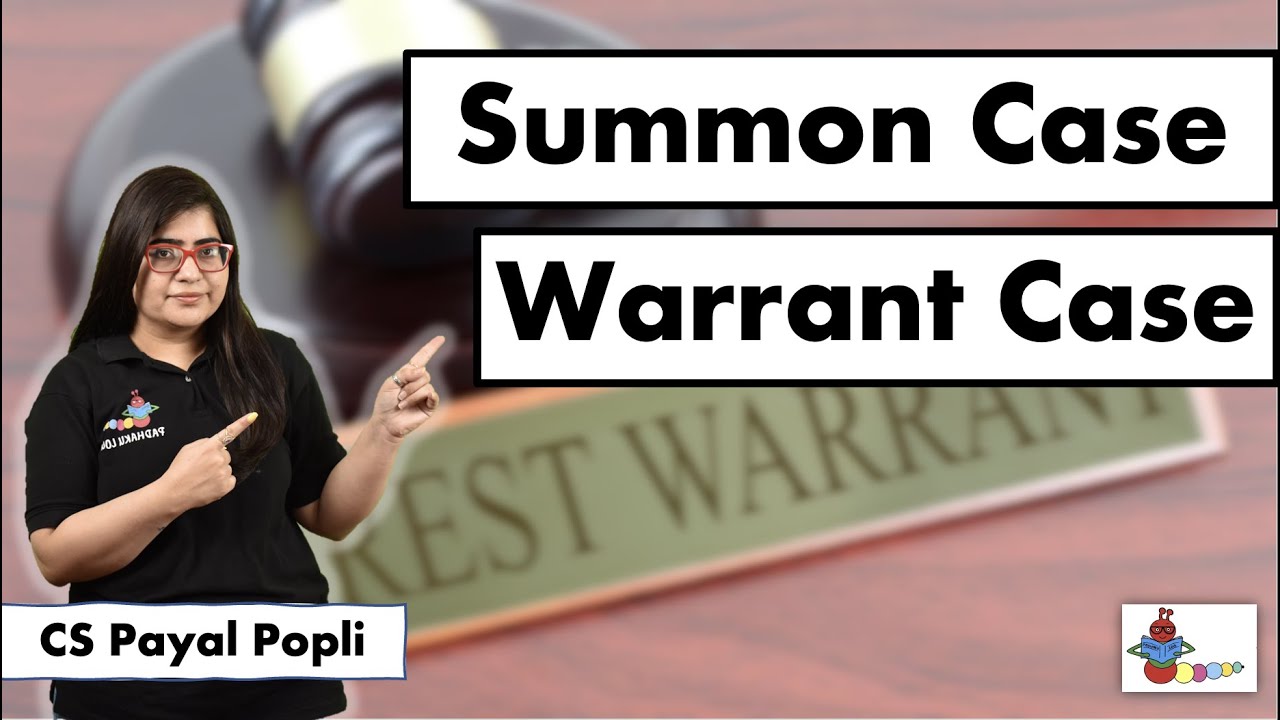 What are SUMMON or WARRANT cases?| Difference b/w Summon and Warrant Cases