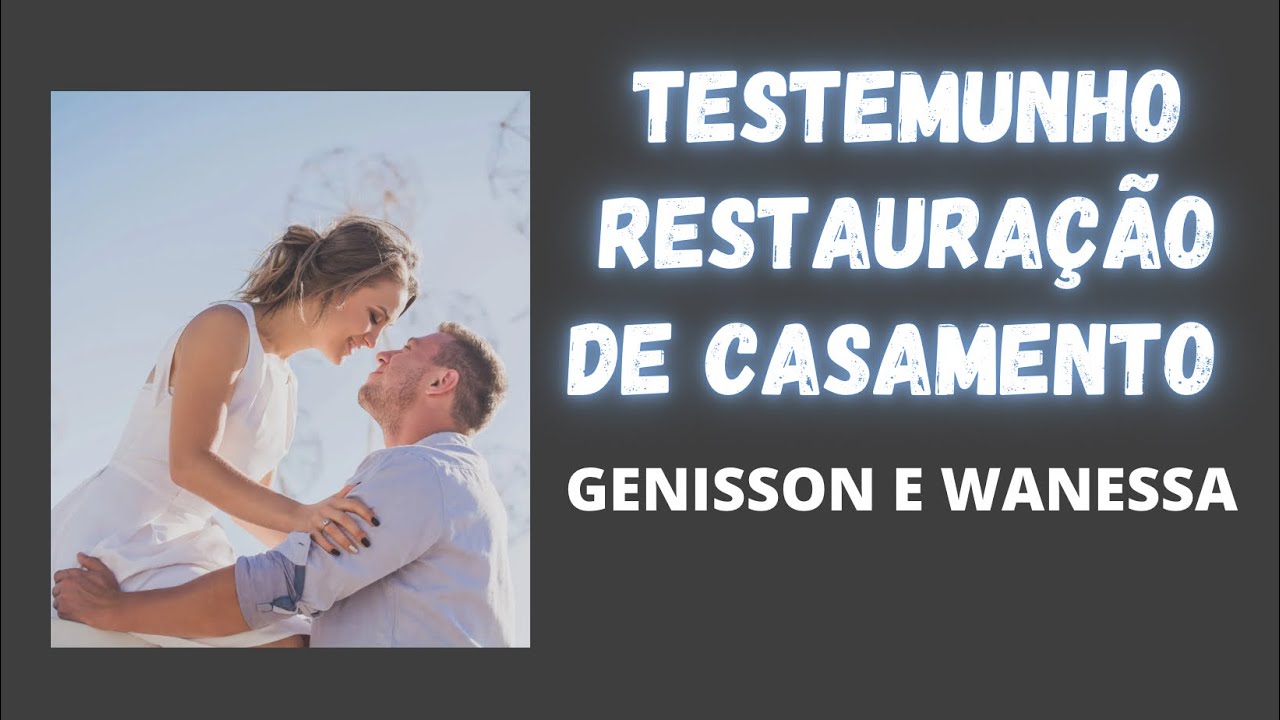 TESTEMUNHO DE CASAMENTO RESTAURADO