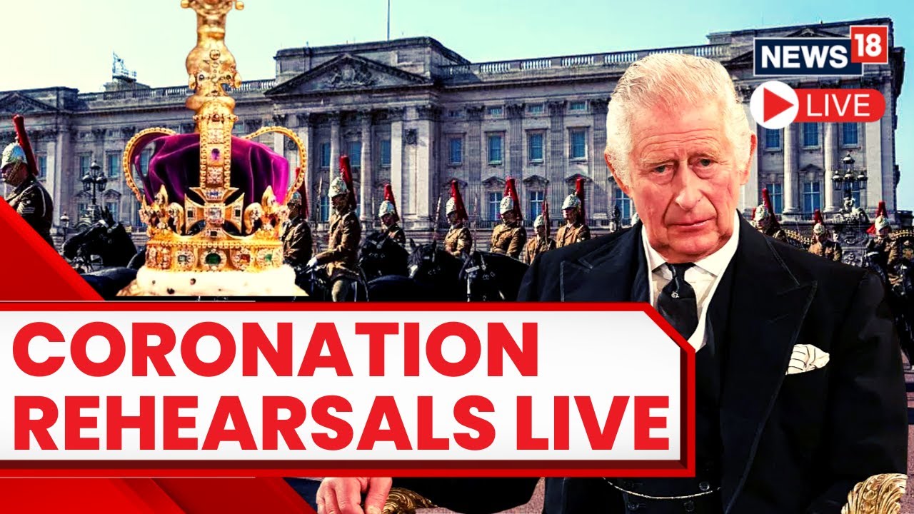 King Charles III Coronation News LIVE | Rehearsals Of Coronation Underway In UK | UK News LIVE