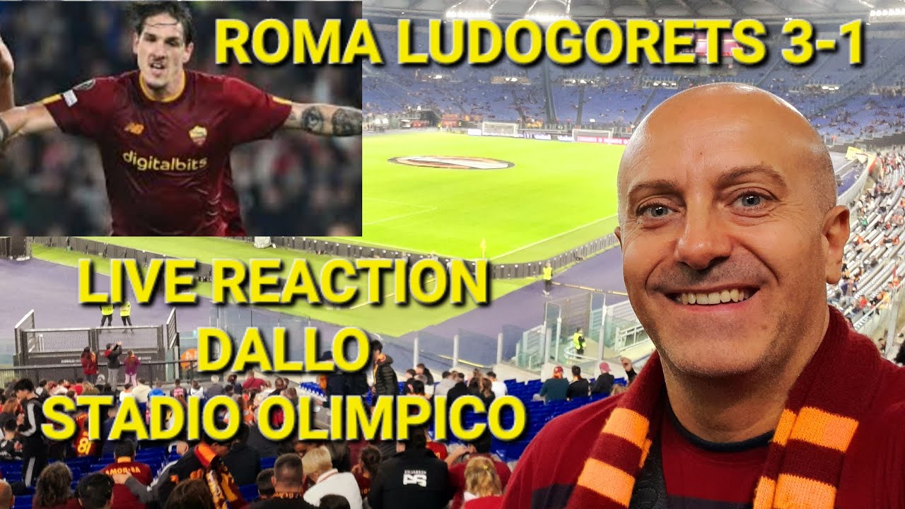 💛❤️LIVE REACTION DALLO STADIO OLIMPICO ROMA LUDOGORETS 3-1