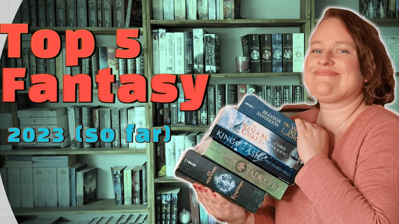 Vorstellung und 5 beste Fantasy Bücher 2023