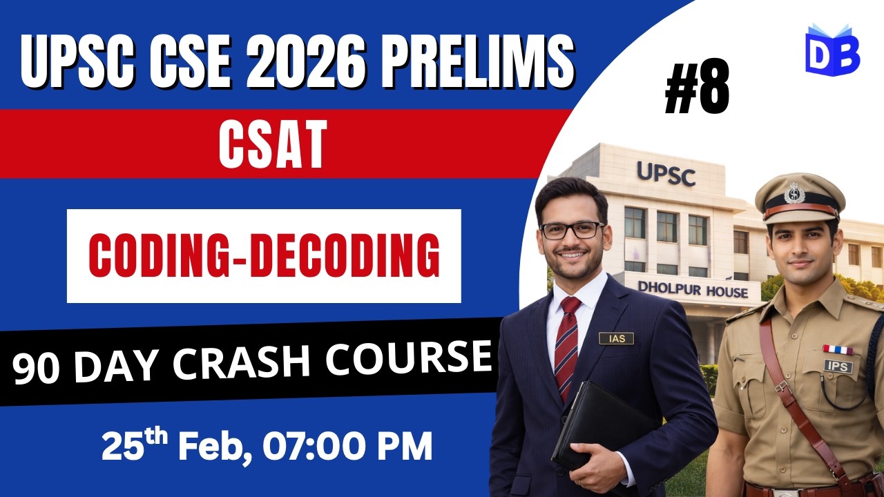 Coding–Decoding 🔥 UPSC Prelims 2026 | CSAT Maths Foundation by Prashant Sir
