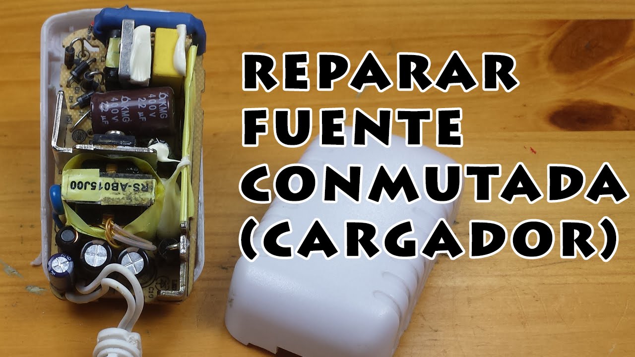 🔧 Reparar cargador conmutado | Fusible, diodos y capacitor quemados