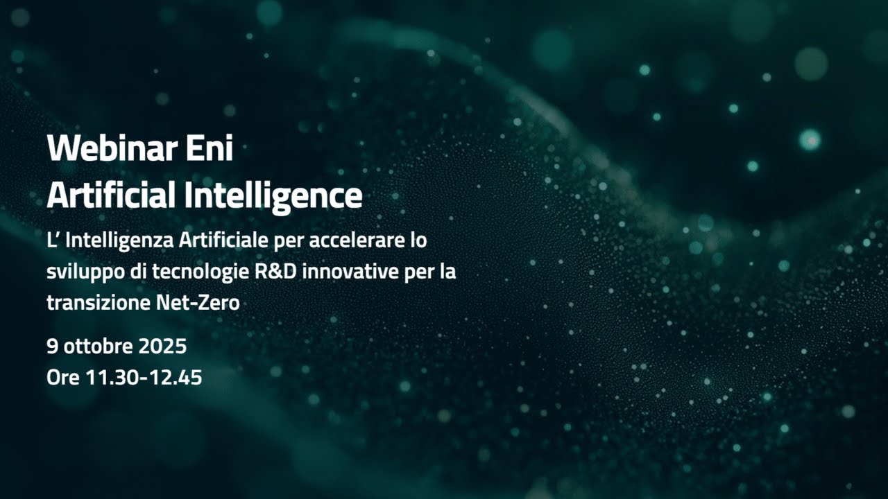 Open Webinar - Artificial Intelligence in collaborazione con Eni