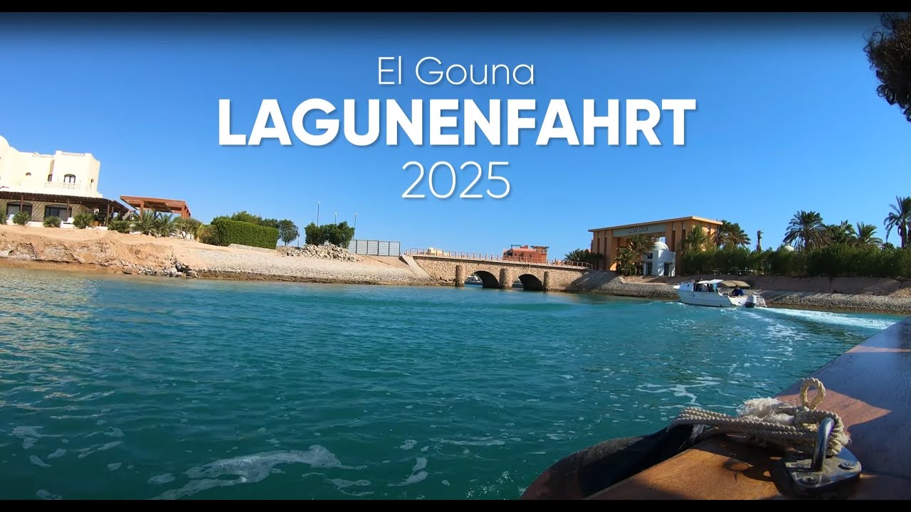 El Gouna - Lagunenfahrt - 2025