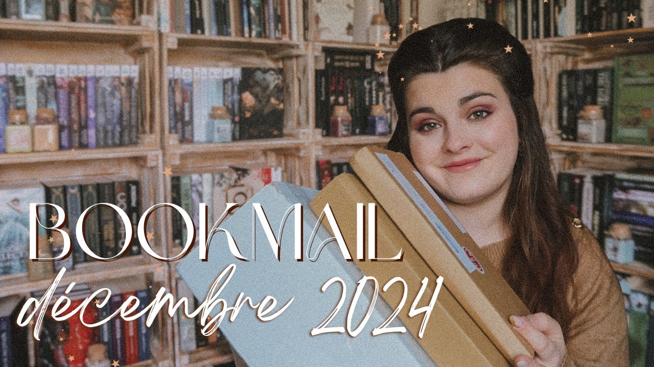 ♡ ON CL&Ocirc;TURE UN AN DE R&Eacute;CEPTIONS - Bookmail D&eacute;cembre 2024  ♡