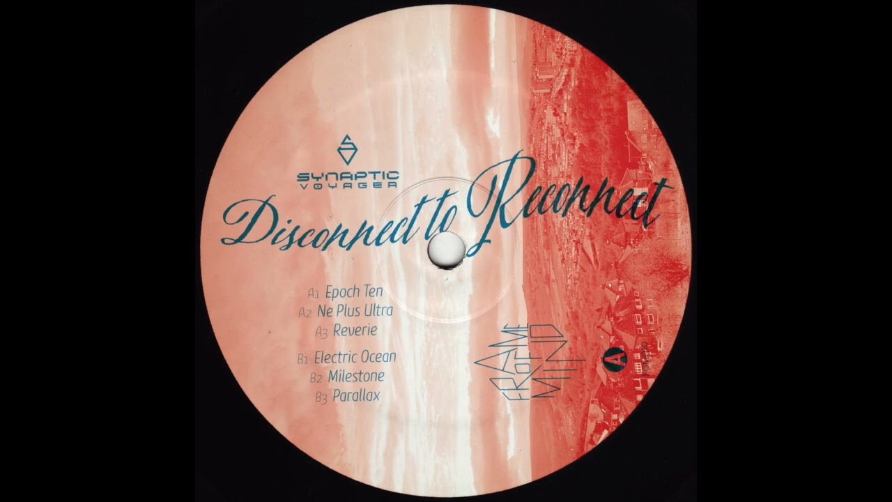 Synaptic Voyager - Epoch Ten (Frame Of Mind)