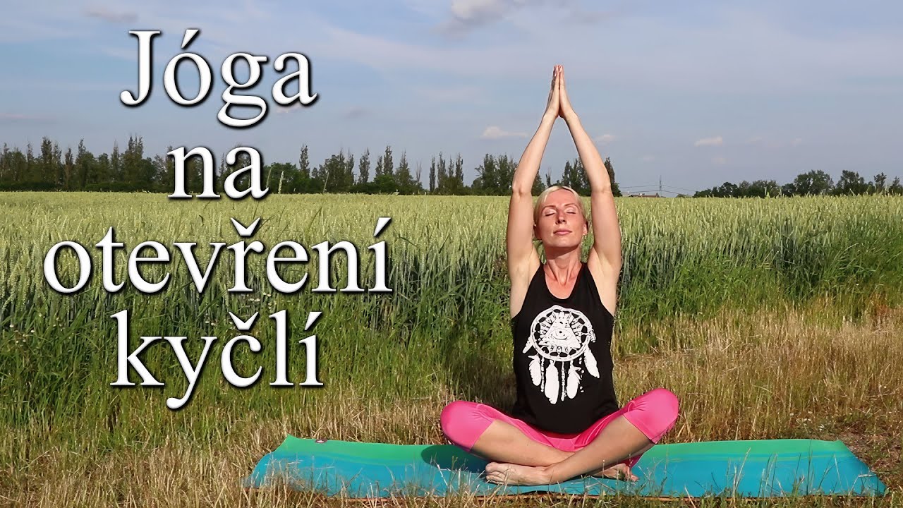 Jóga na otevření a uvolnění kyčlí