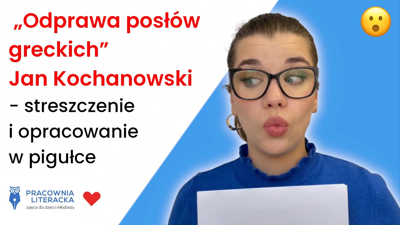 🆕 „Odprawa posłów greckich” - streszczenie i opracowanie w pigułce #matura2023 #matura