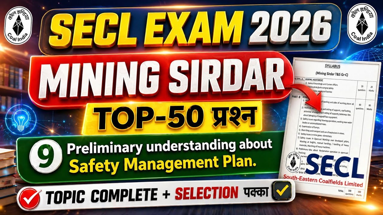 SECL Mining Sirdar 2026 🔥 Top 50 Questions | Safety Management Plan | SECL EXAM 2026 | SECL MINING