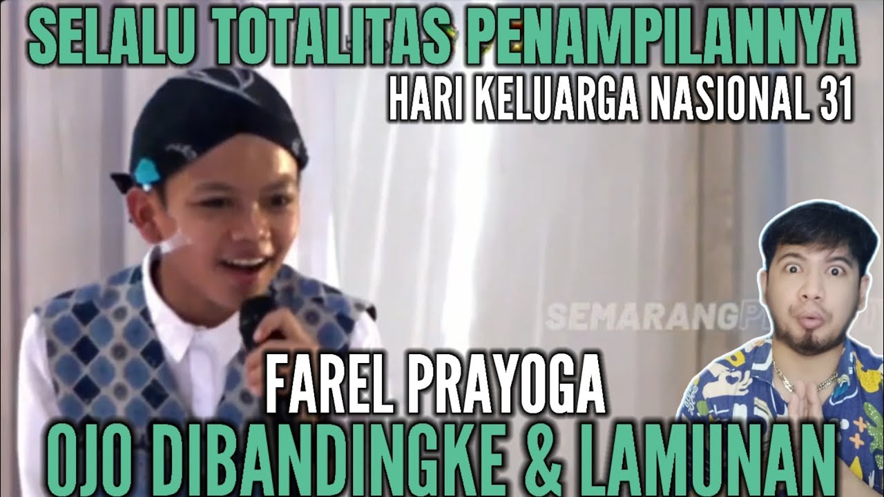 Farel Prayoga Ojo Dibandingke & Lamunan Reaction | Hari Keluarga Nasional 31