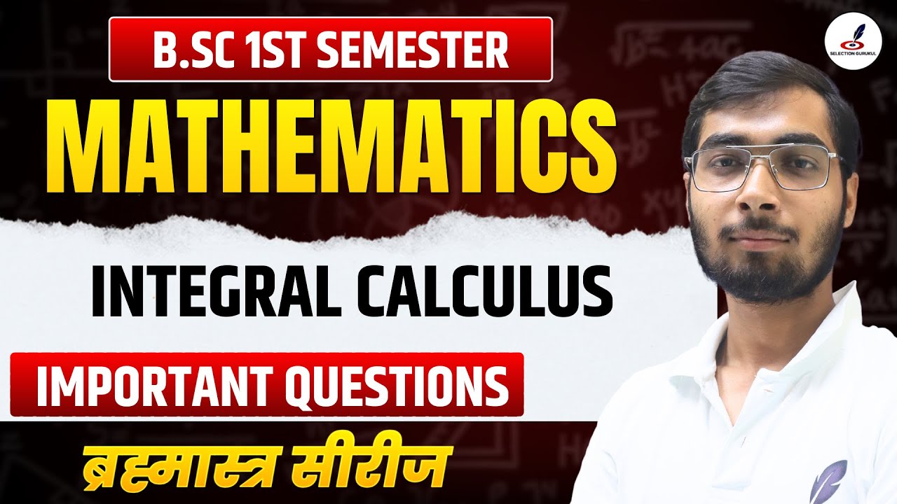 Top Most Expected Questions of Mathematics I Integral Calculus I One Shot I B.Sc 1st Sem I MCQ I
