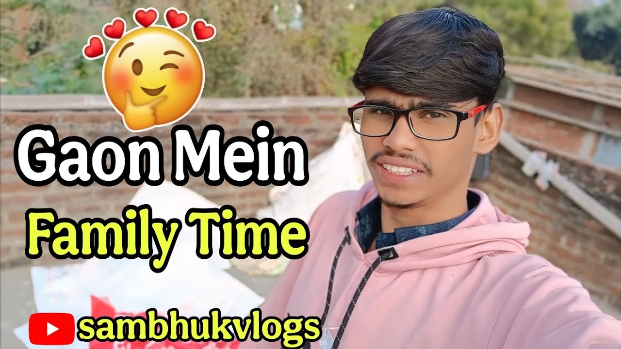 Gaon Mein Family Time 😅😊🥰❣️‼️#vlog @sambhukvlogs 