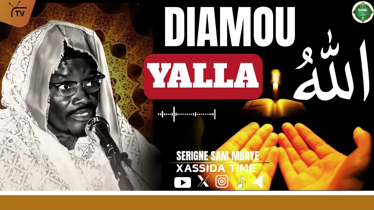 🛑Ndaw day Diamou Yalla / par Serigne Sam Mbaye