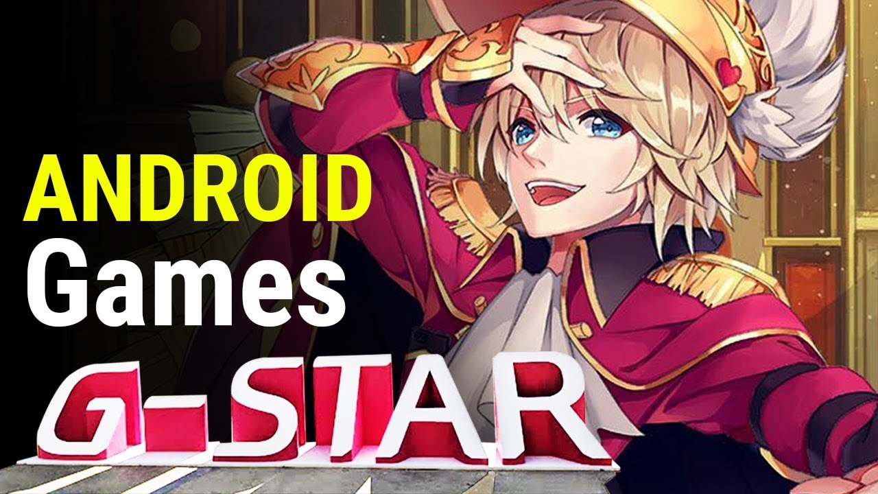 9 Android Games Featured at G-Star 2018