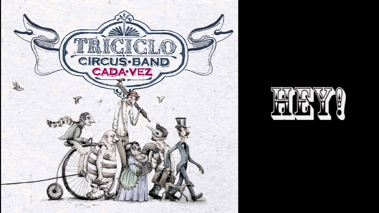 Triciclo Circus Band- Hey!